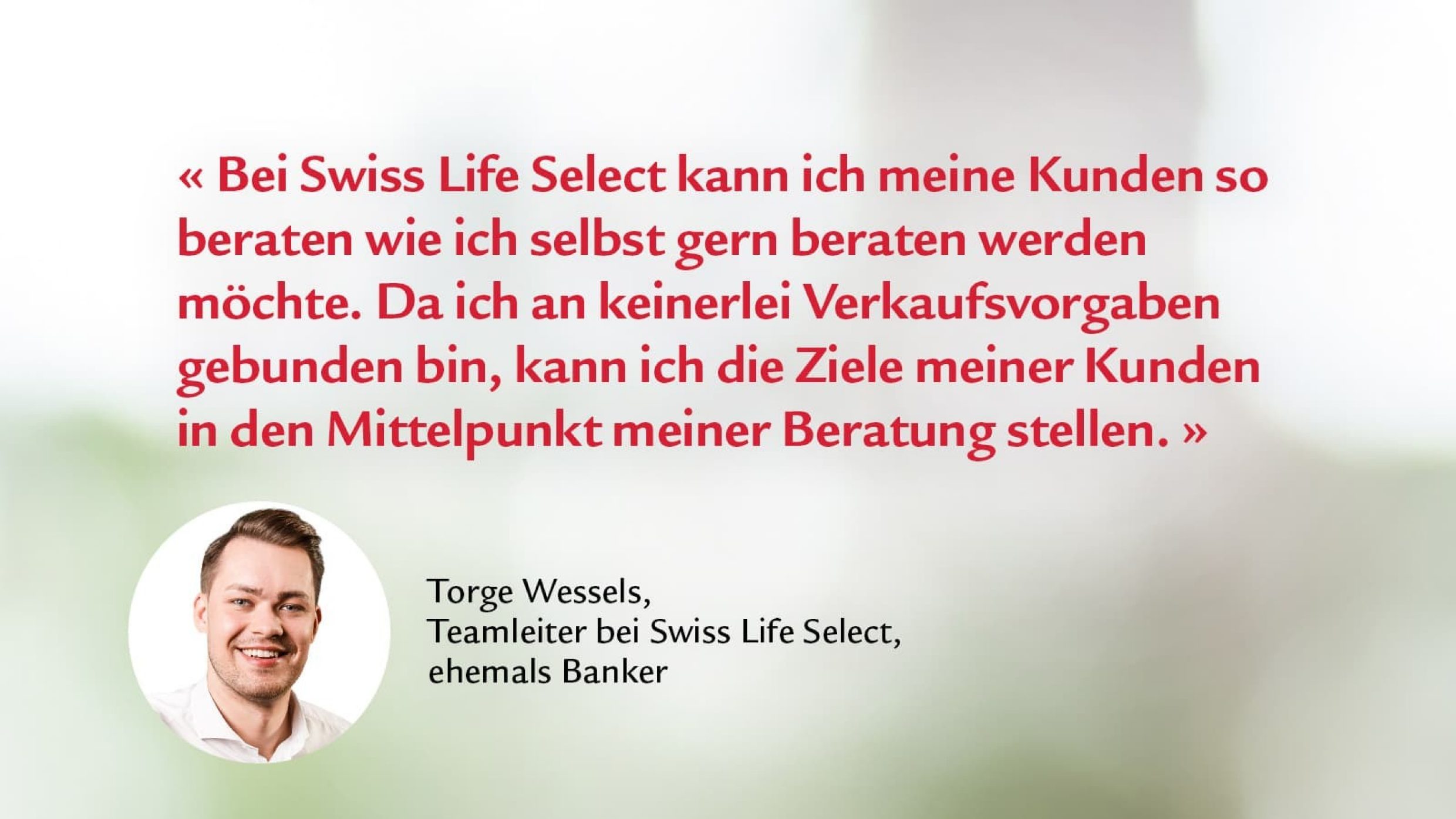 Die Hierarchie bei Swiss Life Select ist flacher als bei der Bank.