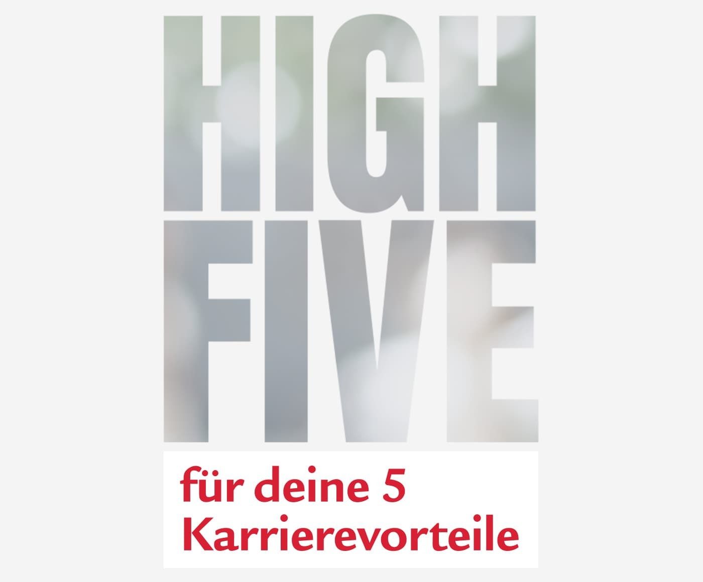 High Five für deine fünf Karrierevorteile